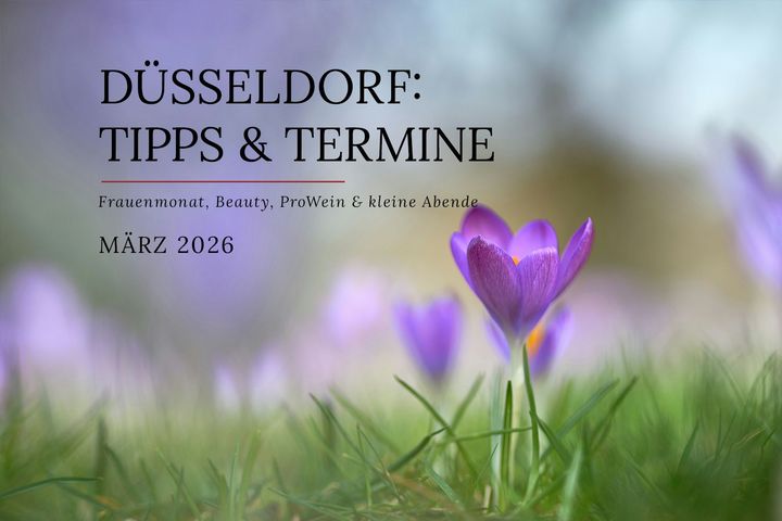 Tipps & Termine Düsseldorf März 2026 Düsseldorf: Tipps & Termine März 2026 – Krokus im Frühling